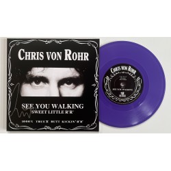 SEE YOU WALKING - CHRIS VON ROHR 7'' SINGLE - SIGNED